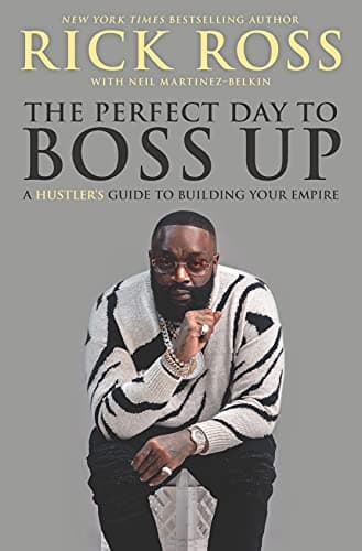 Cover of The Perfect Day to Boss Up: A Hustler's Guide to Building Your Empire