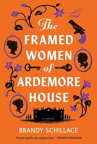 Cover of The Framed Women of Ardemore House (Netherleigh Mysteries, Bk. 1)