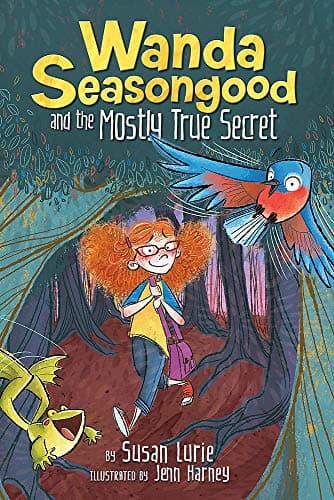 Cover of Wanda Seasongood and the Mostly True Secret (Wanda Seasongood, Bk. 1)