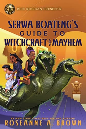 Cover of Serwa Boateng's Guide to Witchcraft and Mayhem (Serwa Boateng, Bk. 2)