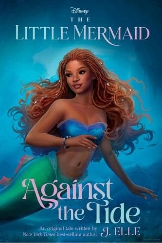 Cover of Against the Tide (Disney The Little Mermaid)