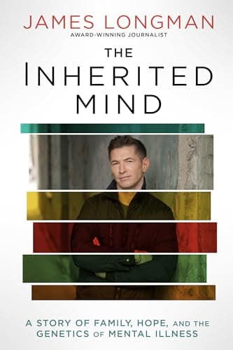 Cover of The Inherited Mind: A Story of Family, Hope, and the Genetics of Mental Illness