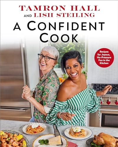 Cover of A Confident Cook: Recipes for Joyous, No-Pressure Fun in the Kitchen
