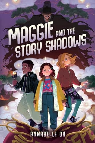 Cover of Maggie and the Story Shadows (The Story Shadows, Bk. 1)
