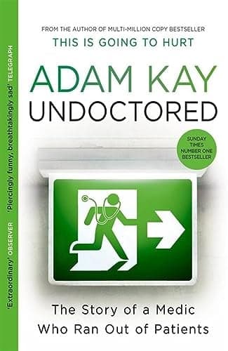 Cover of Undoctored: The Story of a Medic Who Ran Out of Patients