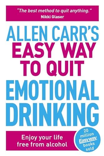 Cover of Allen Carr's Easy Way to Quit Emotional Drinking: Enjoy Your Life Free From Alcohol