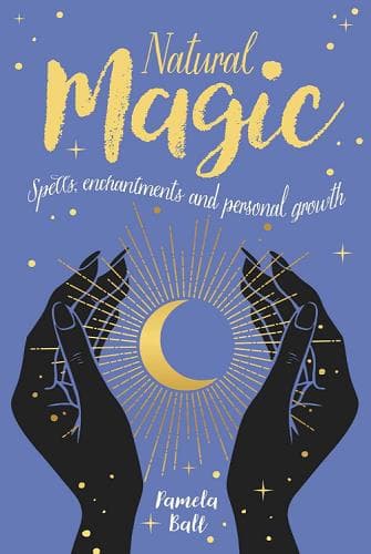 Cover of Natural Magic: Spells, Enchantments and Personal Growth