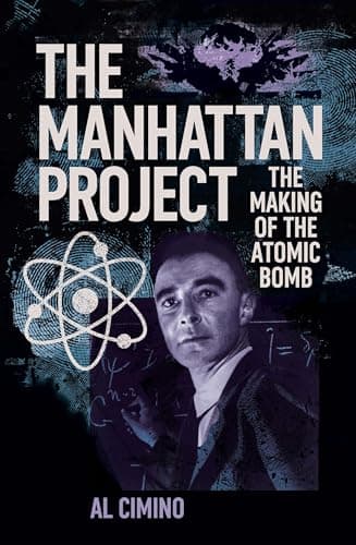 Cover of The Manhattan Project: The Making of the Atomic Bomb