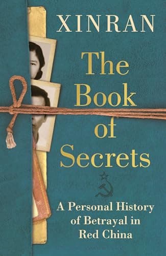 Cover of The Book of Secrets: A Personal History of Betrayal in Red China