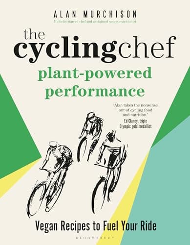Cover of The Cycling Chef: Plant-Powered Performance