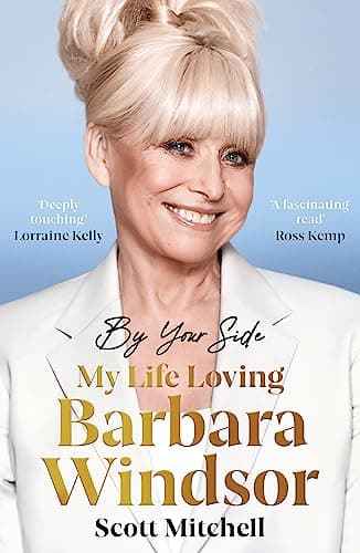 Cover of By Your Side: My Life Loving Barbara Windsor