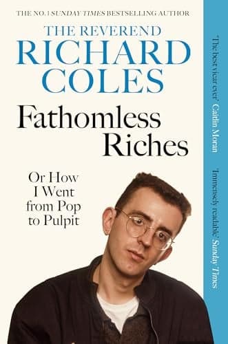 Cover of Fathomless Riches: Or How I Went From Pop to Pulpit