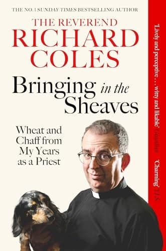 Cover of Bringing in the Sheaves: Wheat and Chaff From My Years as a Priest