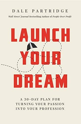 Cover of Launch Your Dream: A 30-Day Plan for Turning Your Passion into Your Profession