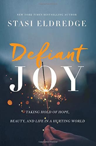 Cover of Defiant Joy: Taking Hold of Hope, Beauty, and Life in a Hurting World