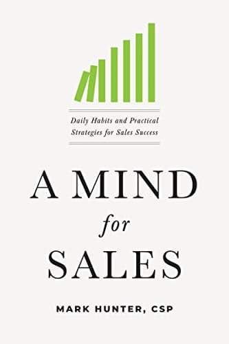 Cover of A Mind for Sales: Daily Habits and Practical Strategies for Sales Success