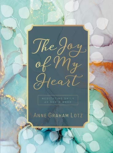 Cover of The Joy of My Heart: Meditating Daily on God's Word