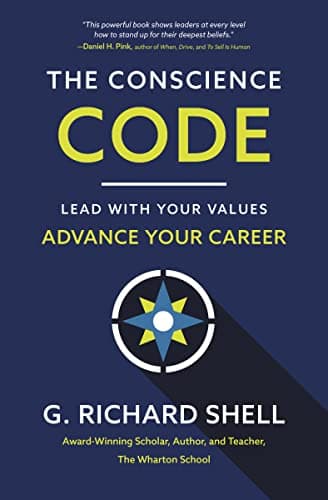 Cover of The Conscience Code: Lead With Your Values, Advance Your Career