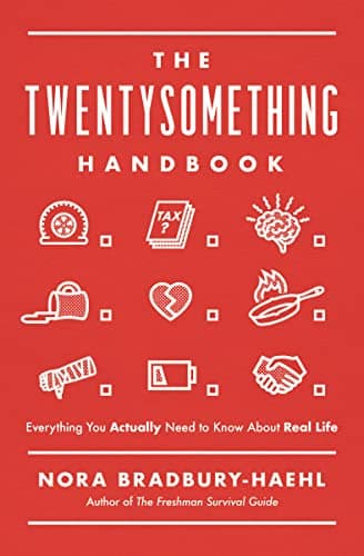 Cover of The Twentysomething Handbook: Everything You Actually Need to Know About Real Life