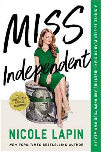 Cover of Miss Independent: A Simple 12-Step Plan to Start Investing and Grow Your Own Wealth