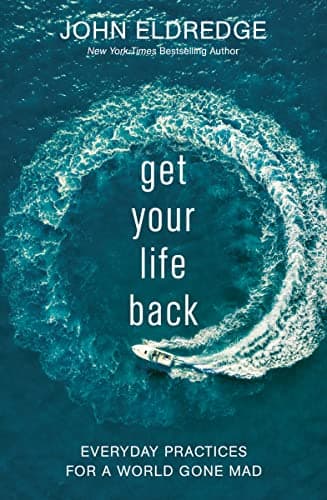 Cover of Get Your Life Back: Everyday Practices for a World Gone Mad