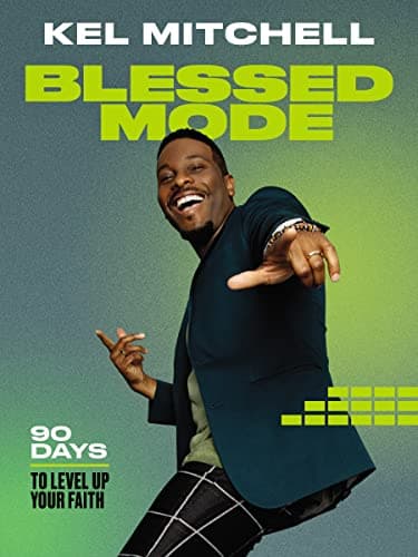 Cover of Blessed Mode: 90 Days to Level Up Your Faith