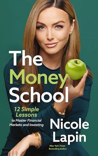 Cover of The Money School: 12 Simple Lessons to Master Financial Markets and Investing