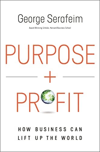 Cover of Purpose and Profit: How Business Can Lift Up the World