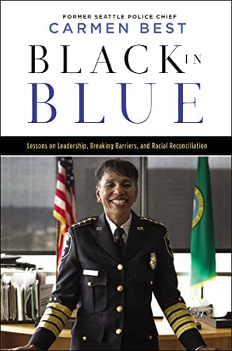 Cover of Black in Blue: Lessons on Leadership, Breaking Barriers, and Racial Reconciliation