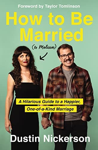 Cover of How to Be Married (to Melissa): A Hilarious Guide to a Happier, One-of-a-Kind Marriage
