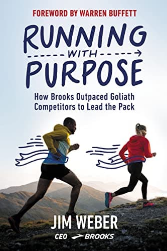 Cover of Running with Purpose: How Brooks Outpaced Goliath Competitors to Lead the Pack