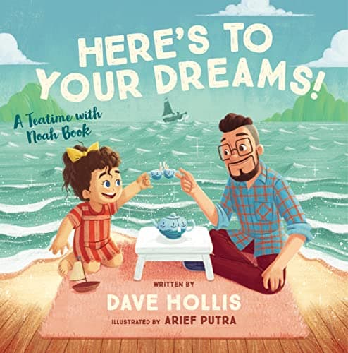 Cover of Here's to Your Dreams (Teatime With Noah)
