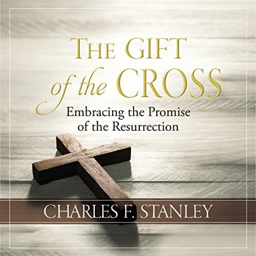 Cover of The Gift of the Cross: Embracing the Promise of the Resurrection