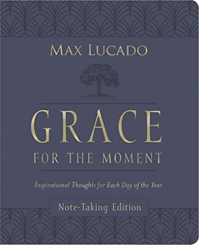 Cover of Grace For the Moment: Inspirational Thoughts For Each Day of the Year (Note-Taking Edition)