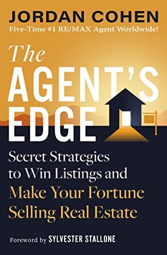 Cover of The Agent's Edge: Secret Strategies to Win Listings and Make Your Fortune Selling Real Estate