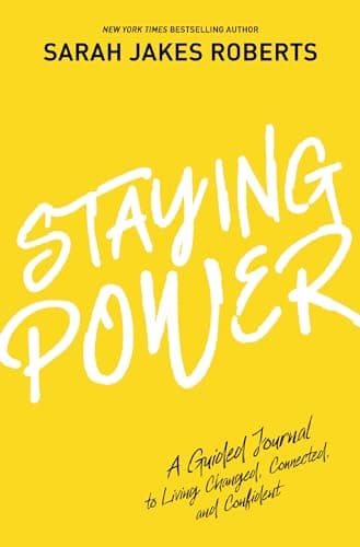 Cover of Staying Power: A Guided Journal to Living Changed, Connected, and Confident