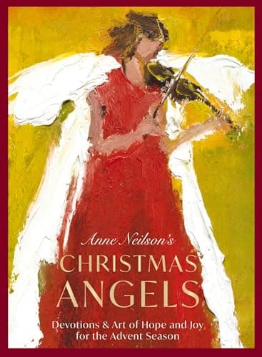 Cover of Anne Neilson's Christmas Angels: Devotions and Art of Hope and Joy for the Advent Season