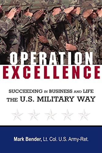 Cover of Operation Excellence: Succeeding in Business and Life—the U.S. Military Way