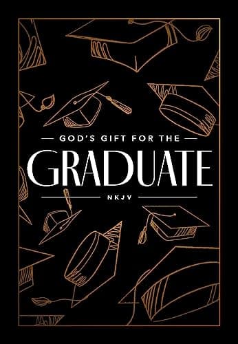 Cover of NKJV, God's Gift for the Graduate: Biblical Wisdom and Bible Verses (A 52-Day Devotional)