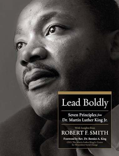 Cover of Lead Boldly: Seven Principles From Dr. Martin Luther King, Jr.