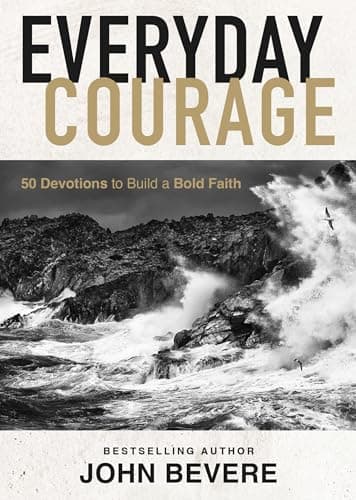Cover of Everyday Courage: 50 Devotions to Build a Bold Faith