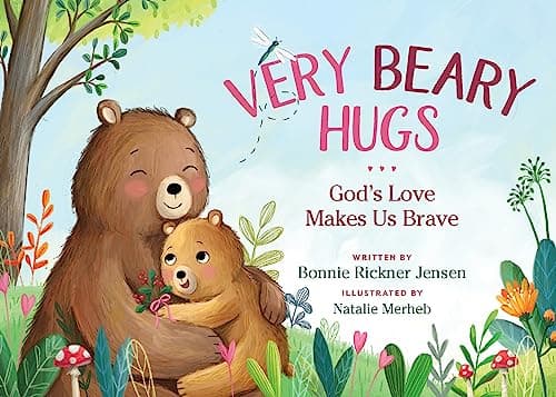 Cover of Very Beary Hugs: God's Love Makes Us Brave