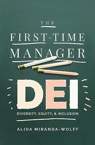 Cover of The First-Time Manager: DEI: Diversity, Equity, and Inclusion