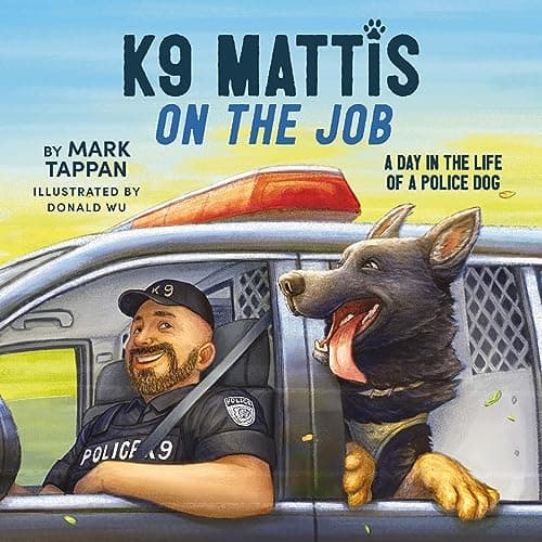 Cover of K9 Mattis on the Job: A Day in the Life of a Police Dog