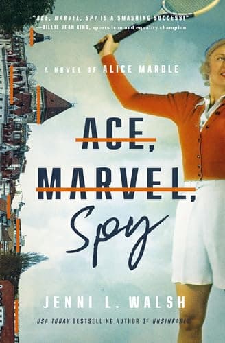 Cover of Ace, Marvel, Spy: A Novel of Alice Marble