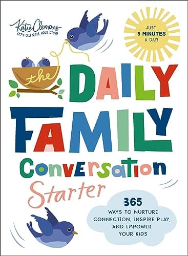 Cover of The Daily Family Conversation Starter: 365 Ways to Nurture Connection, Inspire Play, and Empower Your Kids