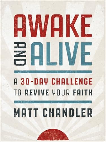 Cover of Awake and Alive: A 30-Day Challenge to Revive Your Faith