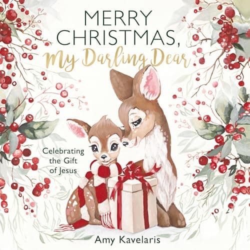 Cover of Merry Christmas, My Darling Dear: Celebrating the Gift of Jesus (Darling Animals in Bloom)