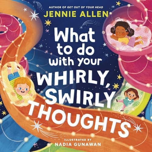 Cover of What to Do With Your Whirly, Swirly Thoughts