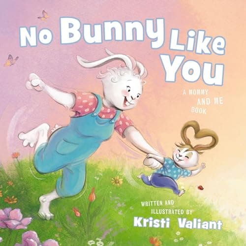 Cover of No Bunny Like You: A Mommy and Me Book (Bunny Tails Series, Bk. 2)